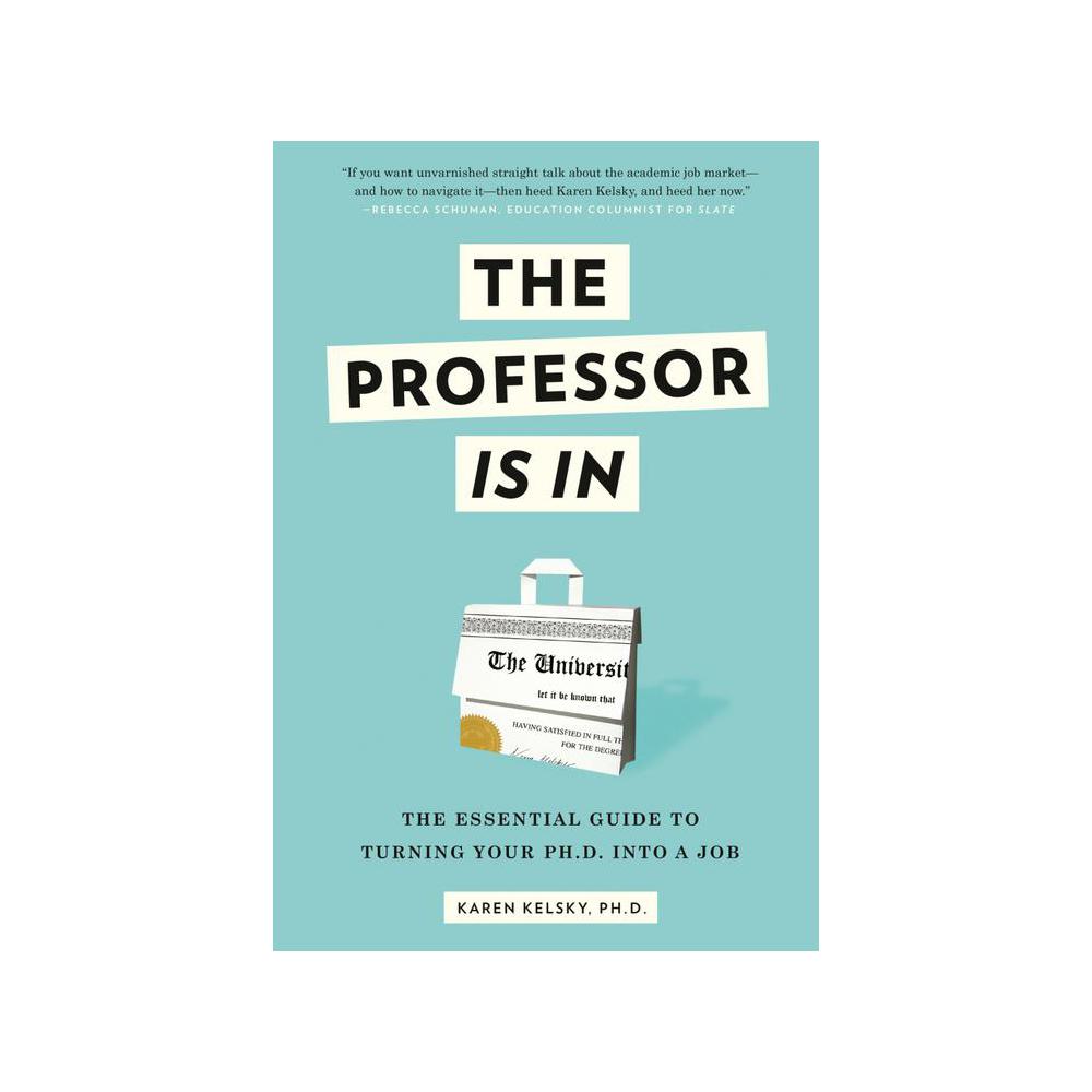 Professor Introduction Handbook The Professor Is in: The Essential Guide to Turning Your Ph.D. Into a Job